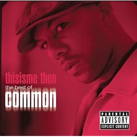 Thisisme Then: The Best of Common