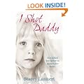 I Shot Daddy: She killed her father to protect her sister