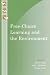 Free-Choice Learning and the Environment (Learning Innovations Series)