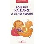 Pour une naissance à visage humain