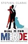 Dial M For Merde