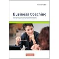 Managementkompetenz: Business Coaching: Menschen in beruflichen Entwicklungs- und Ver�nderungssituationen begleiten