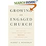 Growing an Engaged Church: How to Stop "Doing Church" and Start Being the Church  Again