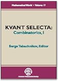 Kvant Selecta: Combinatorics I (Mathematical World)
