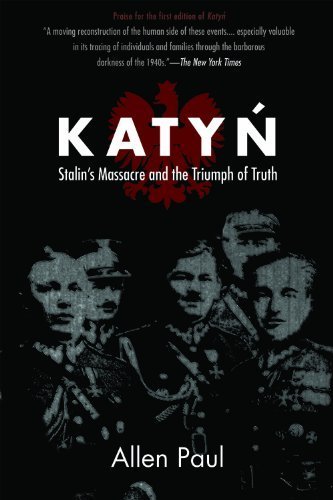 Katyn: Stalin's Massacre and the Triumph of Truth by Allen Paul (2010-03-15)