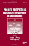 Proteins and Peptides: Pharmacokinetic, Pharmacodynamic, and Metabolic Outcomes (Drugs and the Pharmaceutical Sciences)