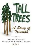 Tall Trees: A Story of Triumph