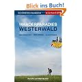 Wanderparadies Westerwald - Sch�neres Wandern Pocket. Druidensteig/Wiedweg /Klosterweg. 18 traumhafte Wanderungen links und rechts der Wied und zwischen Rheinsteig und Westerwaldsteig. Karten und GPS.