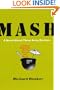 Mash: A Novel About Three Army Doctors