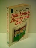 Produkt-Bild: Sanders, Evelyn: Bitte Einzelzimmer mit Bad - Verlag: Heyne