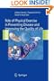 Role of Physical Exercise in Preventing Disease and Improving the Quality of Life