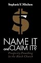 Name It and Claim It: Prosperity Preaching in the Black Church
