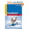 SchulRecht!: Aus der Praxis - f�r die Praxis
