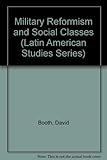 Military reformism and social classes : the Peruvian experience, 1968-80