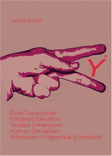 Produkt-Bild: Yx - Fluid Taxonomies - Enlitened Elevation - Voided Dimensions - Human Derivatives - Vibrations in Hyperreal Econociety