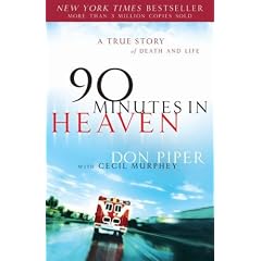 90 Minutes in Heaven By Don Piper