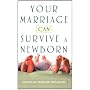 Your Marriage Can Survive a Newborn by Glenn Williams