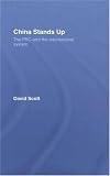 China Stands Up: The PRC and the International System