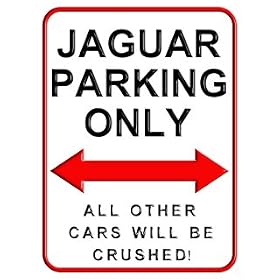 Jaguar Parking Only. 15 x 20cms Small Metal Wall Sign