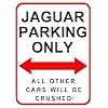Jaguar Parking Only. 15 x 20cms Small Metal Wall Sign