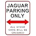 Jaguar Parking Only. 15 x 20cms Small Metal Wall Sign