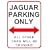 Jaguar Parking Only Mini Metal Wall Sign
