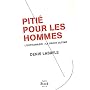 Piti� pour les Hommes : L'euthanasie : le droit ultime
