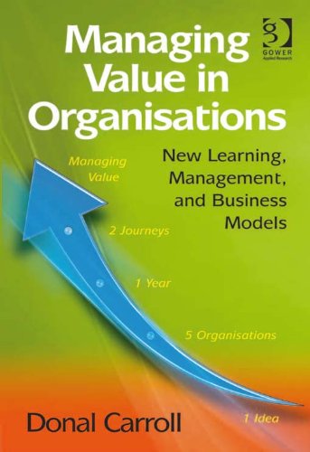 Managing Value in Organisations: New Learning, Management, and Business Models