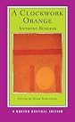 A Clockwork Orange (Norton Critical Editions)