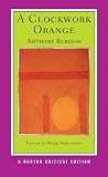 A Clockwork Orange (Norton Critical Editions)