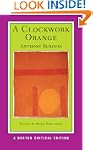 A Clockwork Orange (Norton Critical E...