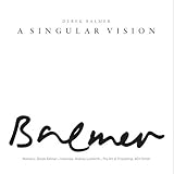 Derek Balmer : a singular vision
