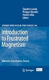 Introduction to Frustrated Magnetism: Materials, Experiments, Theory (Springer Series in Solid-State Sciences)