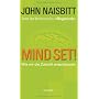 Mind Set! Wie wir die Zukunft entschl�sseln: Wir w&hellip von John Naisbitt