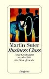 Produkt-Bild: Business Class, Neue Geschichten aus der Welt des Managements