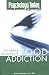 Image of Breaking the Bonds of Food Addiction (a Psychology Today publication)