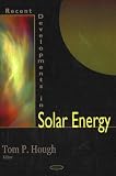 Recent Developments in Solar Energy