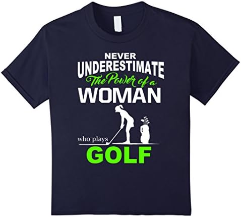 Kids Never underestimate the power of a Woman who play Golf 12 Navy