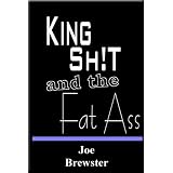 KingShitandtheFatAss