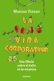 La Puta Vida Corporativa (Spanish Edition)