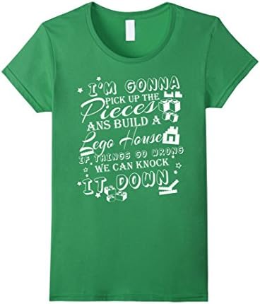 Women's Lego T-shirt , I'm gonna pick up the pieces and build a Lego Medium Grass