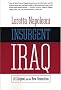 Insurgent Iraq: Al-Zarqawi and the New Generation Insurgent Iraq: Al-Zarqawi and the New Generation