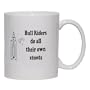 Bull Riders do all their own stunts Mug for Coffee / Hot Beverage (choice of sizes and colors)
