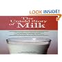 The Untold Story of Milk, Revised and Updated: The History, Politics and Science of Nature's Perfect Food: Raw Milk from Pasture-Fed Cows
