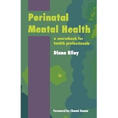 Perinatal Mental Health: a source book for health professionals