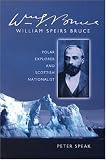 Review NMSE - Publishing Ltd  / William Speirs Bruce: Polar Explorer and Scottish Nationalist