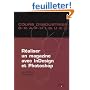 R�aliser un magazine avec InDesign et Photoshop