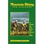 Mountain Biking New Hampshire: A Guide to the Best 25 Places to Ride