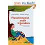 Flaschenpost nach irgendwo: Ein Kinderfachbuch f�r Kinder suchtkranker Eltern