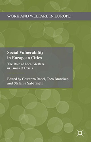 Social Vulnerability in European Cities: The Role of Local Welfare in Times of Crisis (Work and Welfare in Europe)
